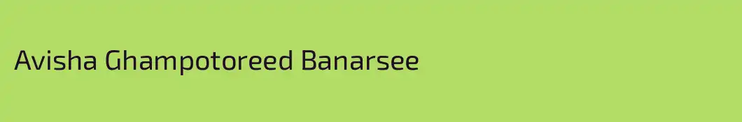 Avisha Ghampotoreed Banarsee